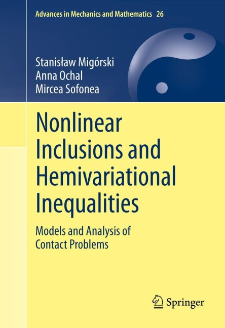 Nonlinear Inclusions and Hemivariational Inequalities: Models and Analysis of Contact Problems