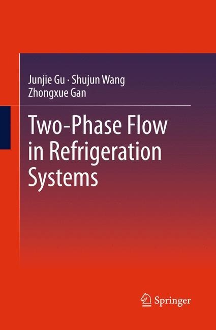 Two-Phase Flow in Refrigeration Systems