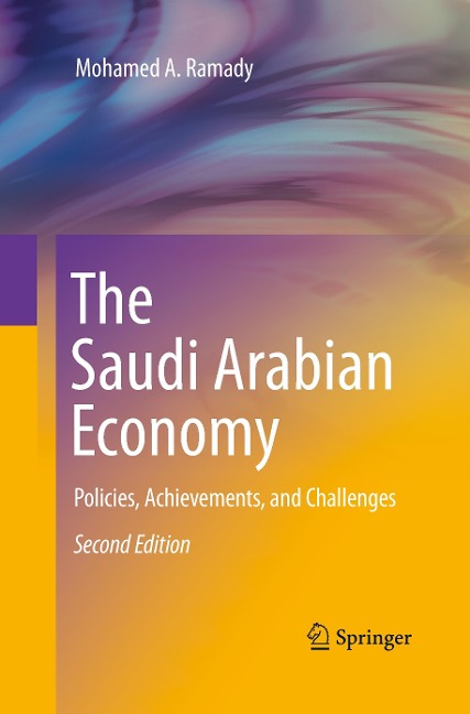 The Saudi Arabian Economy: Policies, Achievements, and Challenges