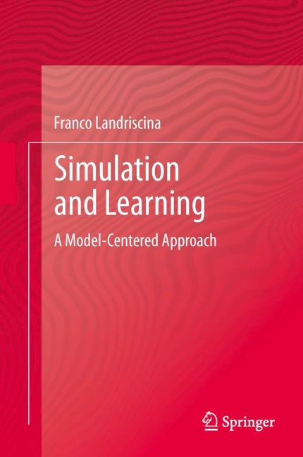 Simulation and Learning: A Model-Centered Approach