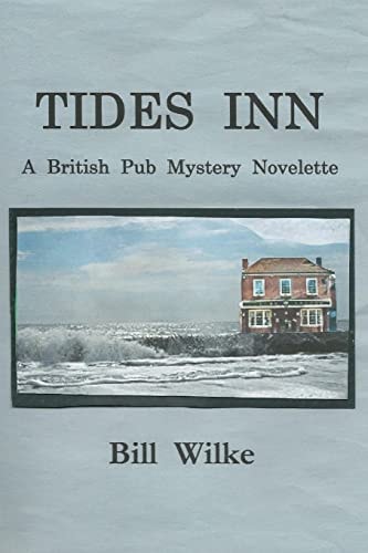 Tides Inn - a British Pub Mystery Novelette
