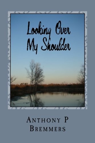 Looking Over My Shoulder