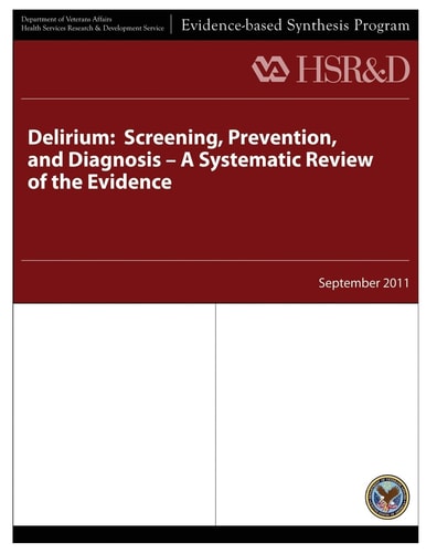 Delirium Screening, Prevention, and Diagnosis - A Systematic Review of the Evidence