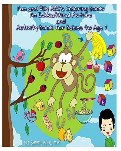 Fun and Silly ABC's Coloring Book An Educational Picture and Activity Book for