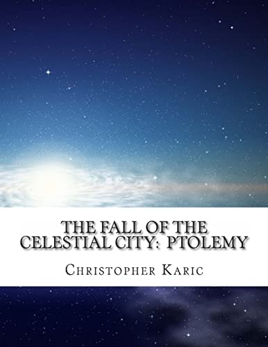 The Fall Of The Celestial City Ptolemy