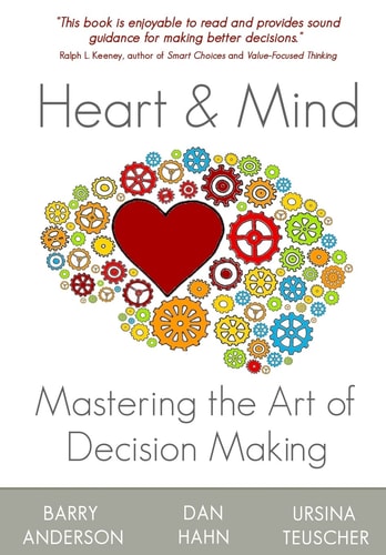 Heart and Mind Mastering the Art of Decision Making