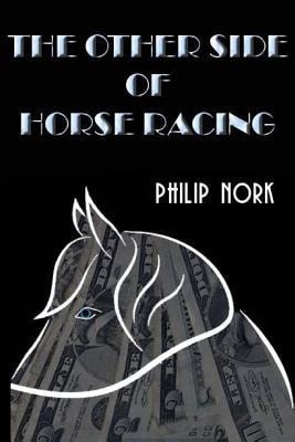 The Other Side of Horse Racing