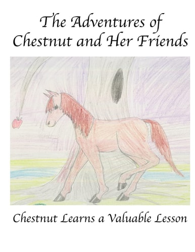 The Adventures of Chestnut and Her Friends Chestnut Learns a Lesson