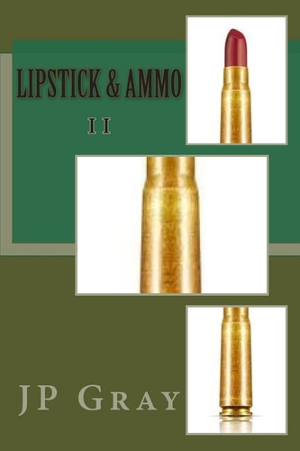 Lipstick and Ammo II