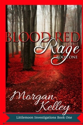 Blood Red Rage Littlemoon Investigations
