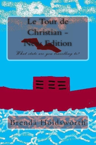 Le Tour de Christian - New Edition A Journey For Everyone