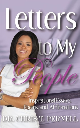 Letters To My People Inspirational Essays, Poems, and Affirmations