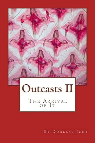 Outcasts II The Arrival of It