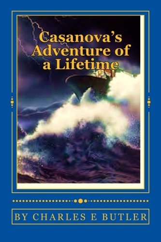 Casanova's Adventure of a Lifetime Seas of Romance