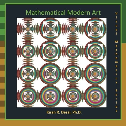 Mathematical Modern Art Visual Mathematics Series