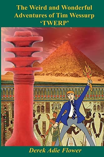The Weird And Wonderful Adventures of Tim Wessurp