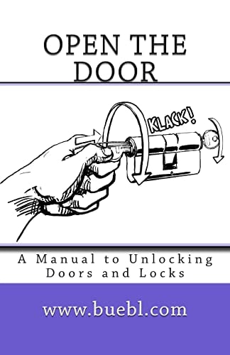 Open the Door A Manual to Unlocking Doors and Locks