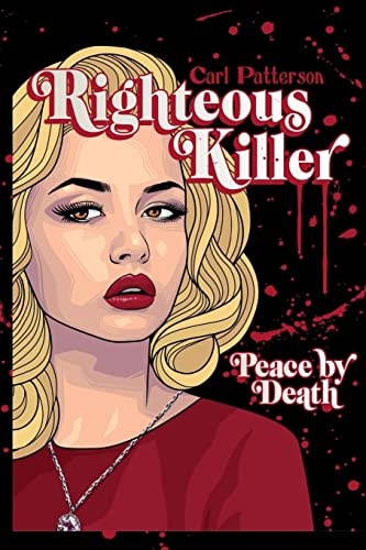 Righteous Killer Peace by Death