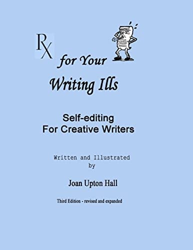 Rx for Your Writing Ills Self-Editing for Creative Writers