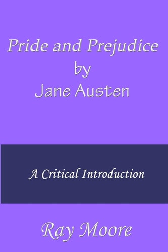 Pride and Prejudice by Jane Austen A Critical Introduction