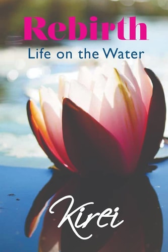 Rebirth Life on the Water