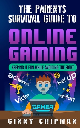 The Parents Survival Guide to Online Gaming Keeping It Fun While Avoiding the Fight