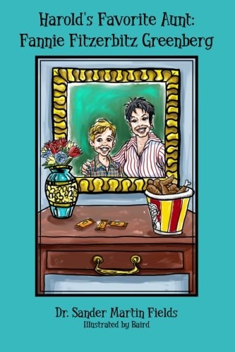 Harold's Favorite Aunt Fannie Fitzerbitz Greenberg