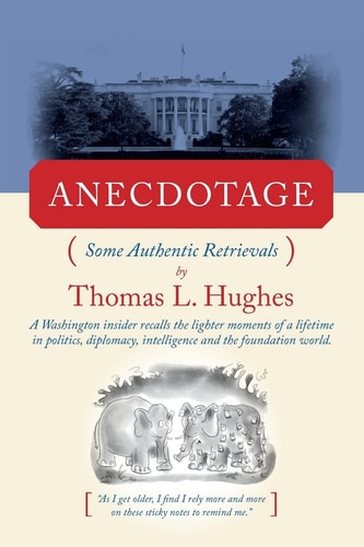 Anecdotage Some Authentic Retrievals