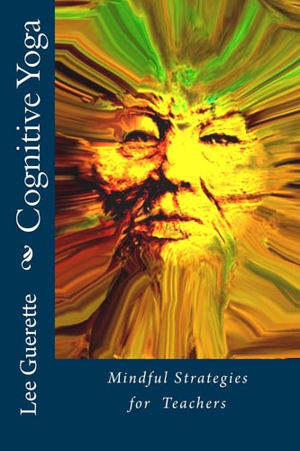 Cognitive Yoga Mindful Strategies for Teachers