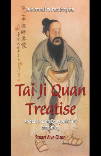 Tai Ji Quan Treatise Attributed to the Song Dynasty Daoist Priest Zhang Sanfeng