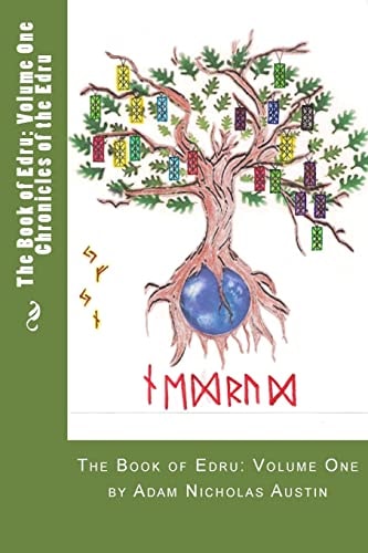 The Book of Edru: Volume One Chronicles of the Edru