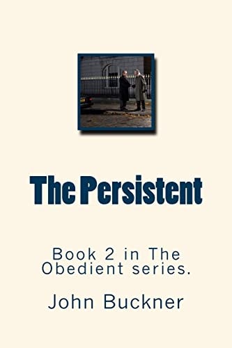 The Persistent Book II in The Obedient Series.