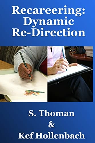 Recareering Dynamic Re-Direction