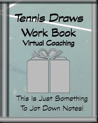 Tennis Draws Work Book Virtual Coaching This Is Just Something To Jot Down Notes!