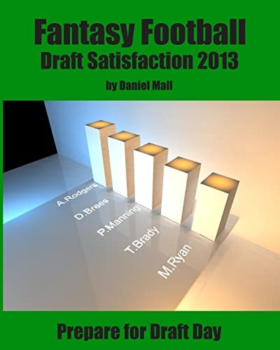 Fantasy Football Draft Satisfaction 2013 Prepare for Draft Day