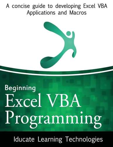 Beginning Excel VBA Programming A Concise Guide to Developing Excel VBA Applications and Macros