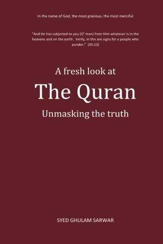 A Fresh Look at the Quran Unmasking the Truth