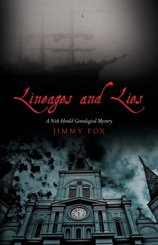 Lineages and Lies A Nick Herald Genealogical Mystery