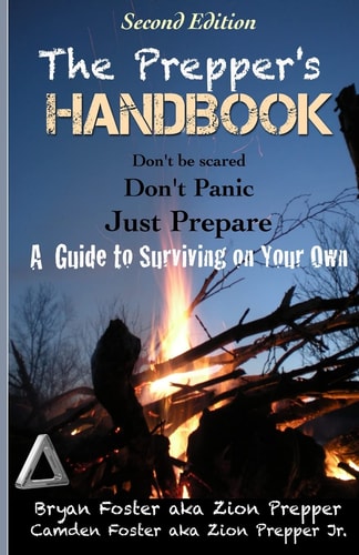 The Prepper's Handbook - Second Edition A Guide to Surviving on Your Own