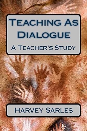 Teaching As Dialogue A Teacher's Study