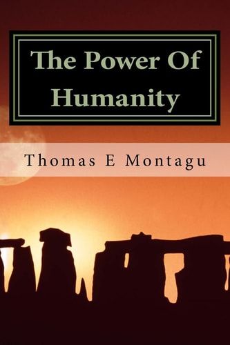 The Power Of Humanity Anyone Can Succeed Using This Ancient Knowledge