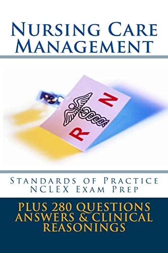 Nursing Care Managemet Standards of Practice NCLEX Exam Prep