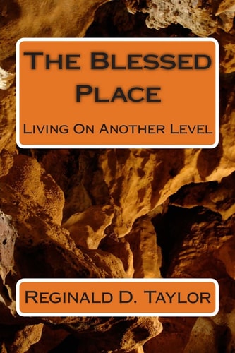 The Blessed Place Living On Another Level