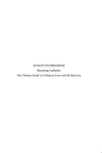 30 Days to Freedom Becoming Authentic