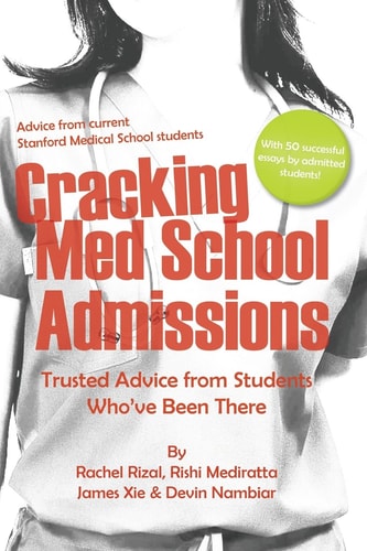 Cracking Med School Admissions Trusted Advice from Students Who've Been There