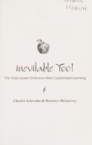 Inevitable Too! The Total Leader Embraces Mass Customized Learning