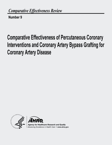 Comparative Effectiveness of Percutaneous Coronary Interventions and Coronary Artery Bypass Grafting for Coronary Artery Disease Comparative Effectiveness Review Number 9