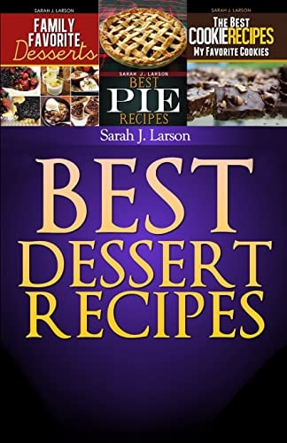 Best Dessert Recipes Family Favorite Recipes