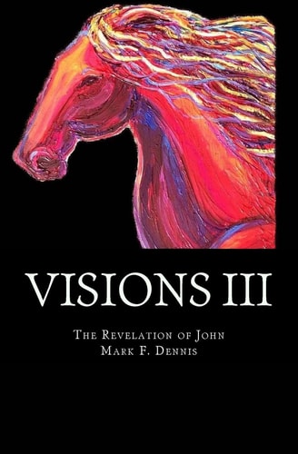 Visions III Johns Revelation