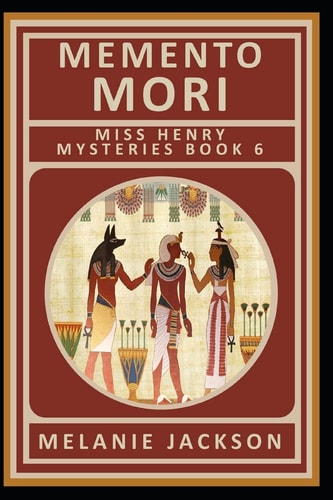 Memento Mori A Miss Henry Mystery